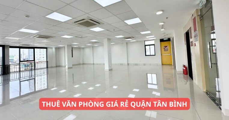 Thuê Văn Phòng Giá Rẻ Quận Tân Bình